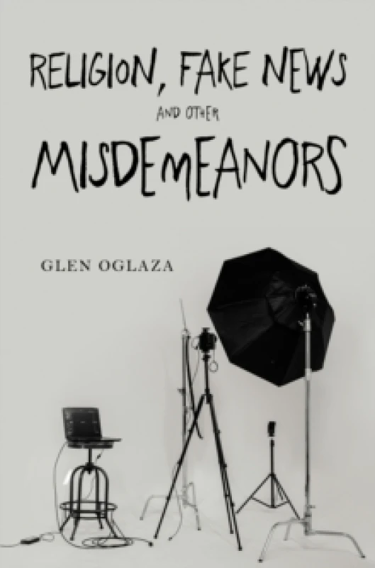 Image of Religion, Fake News and other Misdemeanors Paperback / softback