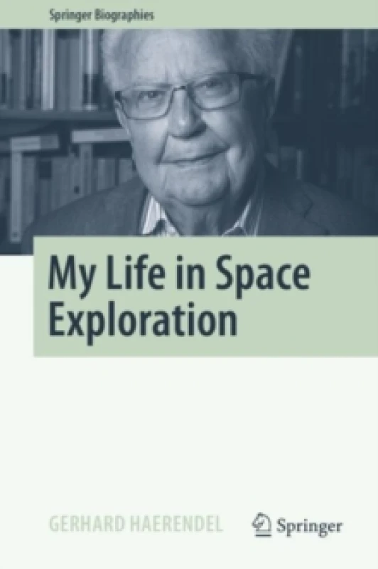 Image of My Life in Space Exploration Hardback