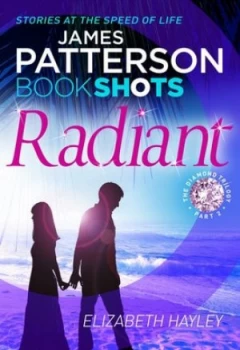 Image of The Diamond Trilogy. Part Ii Radiant by James Patterson Paperback