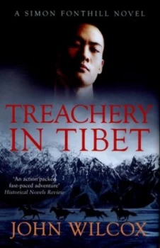 Image of Treachery in Tibet by John Wilcox Hardback