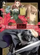 Image of unwanted undead adventurer light novel volume 2
