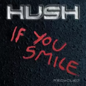 Image of If You Smile Recycled by Hush CD Album