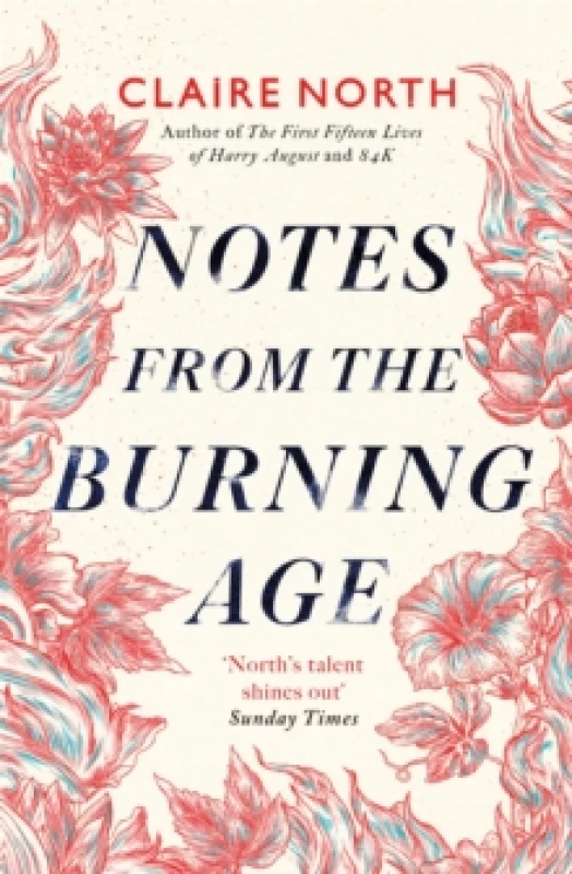 Image of Notes from the Burning Age. Paperback. By Claire North Books