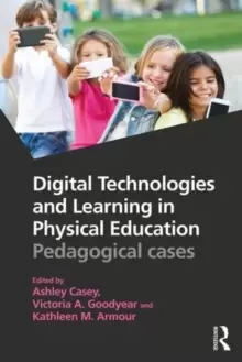 Image of Digital Technologies and Learning in Physical Education : Pedagogical cases