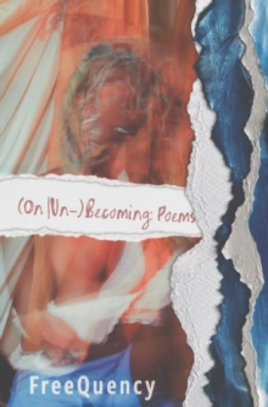 Image of (On Un-)Becoming : Poems Paperback / softback