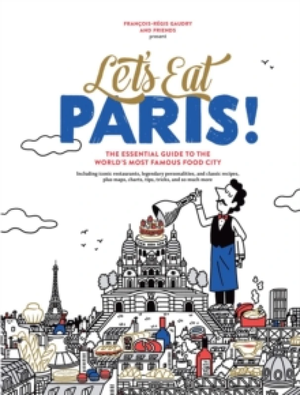 Image of Let's Eat Paris! : The Essential Guide to the World's Most Famous Food City Hardback