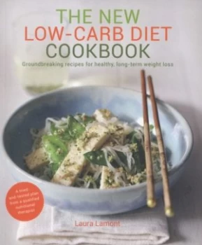 Image of The New Low-Carb Diet Cookbook by Laura Lamont Paperback