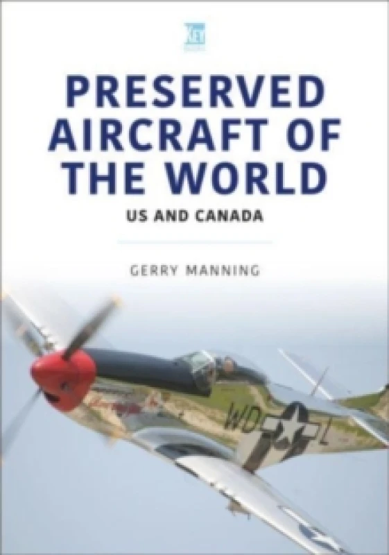 Image of Preserved Aircraft of the World : US and Canada Paperback / softback