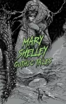 Image of Mary Shelley: Gothic Tales