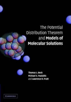 Image of The Potential Distribution Theorem and Models of Molecular Solutions by Tom L. Beck Hardback