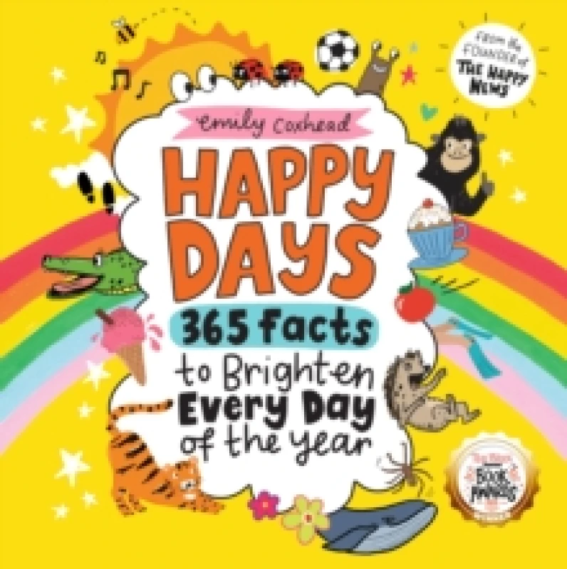 Image of Happy Days: 365 Facts to Brighten Every Day of the Year : The award-winning joyful gift for all ages Hardback