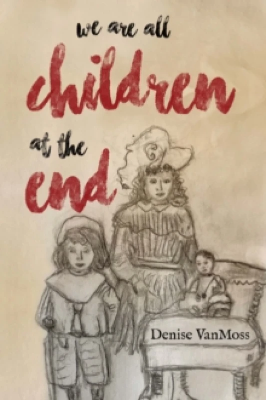 Image of We are all children at the end Paperback / softback