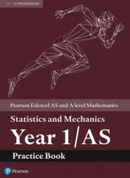 Image of Pearson Edexcel AS and A level mathematics Year 1/AS Statistics and mechanics by Ian Bettison