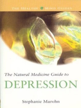 Image of The Natural Medicine Guide to Depression by Stephanie Marohn Paperback