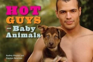 Image of Hot Guys and Baby Animals by Audrey Khuner Hardback