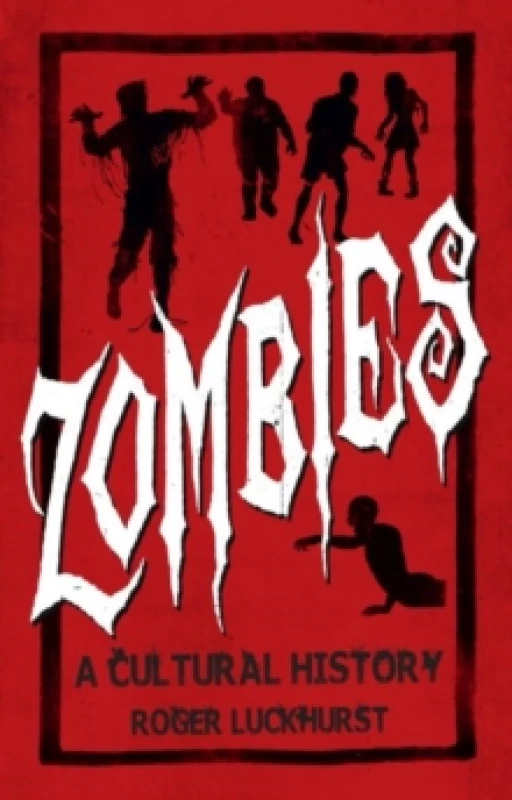 Image of Zombies : A Cultural History Paperback / softback