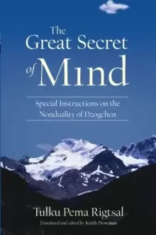 Image of The Great Secret of Mind : Special Instructions on the Nonduality of Dzogchen
