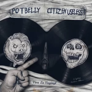 Image of Viva La Vaginyl by Potbelly/Citizen Useless Vinyl Album