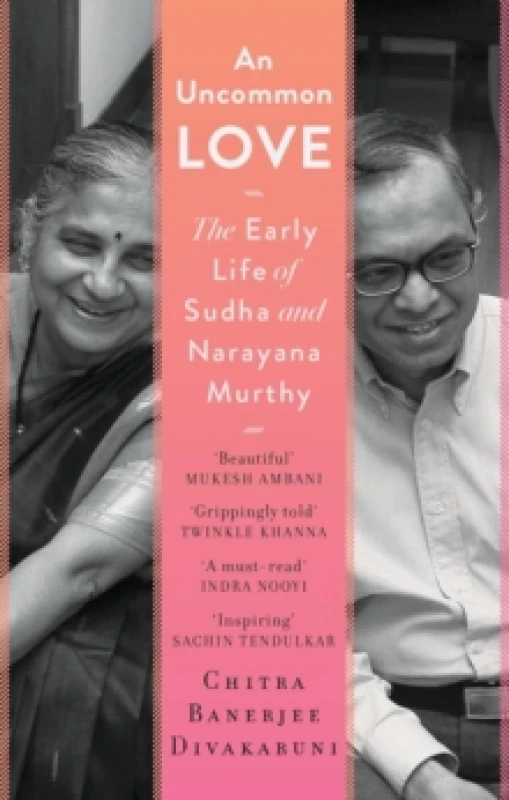 Image of An Uncommon Love : The Early Life of Sudha and Narayana Murthy Hardback