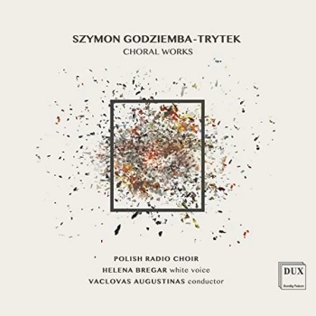 Image of Helena Bregar, Polish Radio Choir & Vaclovas Augustinas - Szymon Godziemba-Trytek: Choral Works CD