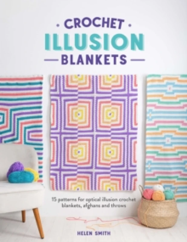 Image of Crochet Illusion Blankets : 15 Patterns for Optical Illusion Crochet Blankets, Afghans and Throws Paperback / softback