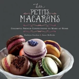 Image of Les Petits Macarons by Kathryn Gordon Hardback