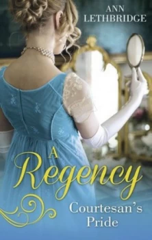 Image of A Regency Courtesans Pride by Ann Lethbridge Book