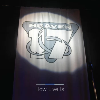 Image of Heaven 17 - How Live Is Clear Vinyl