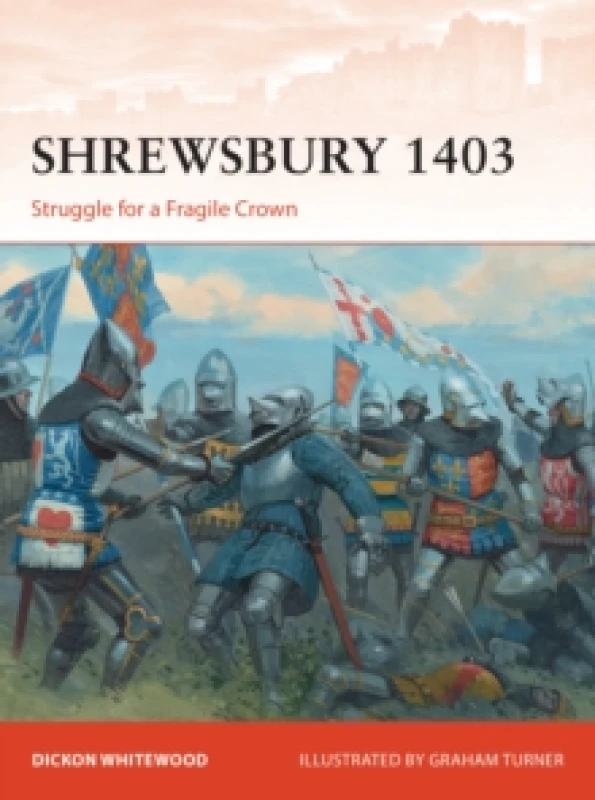 Image of Shrewsbury 1403 : Struggle for a Fragile Crown Paperback / softback