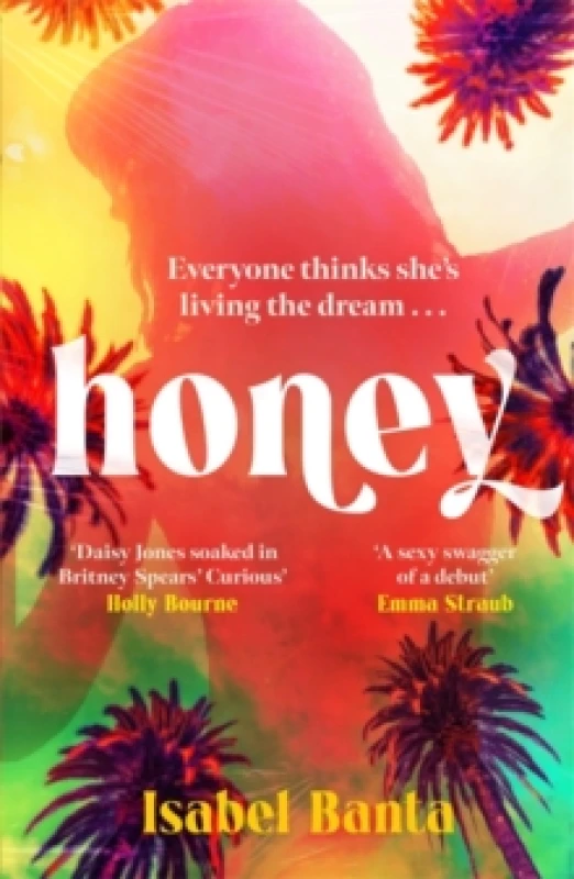 Image of Honey : An addictive story of pop stardom Paperback / softback
