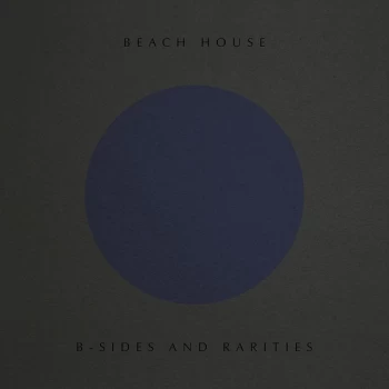Image of Beach House - B-Sides And Rarities 2017 Vinyl