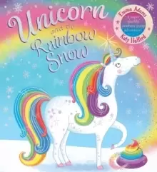 Image of Unicorn and the Rainbow Snow: a super sparkly rainbow poop adventure (PB