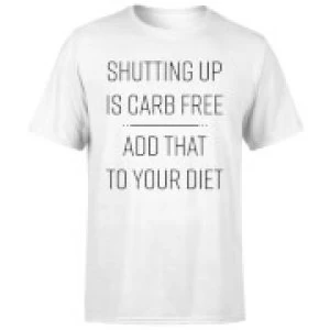 Image of Shutting Up Is Carb Free Mens T-Shirt - White - 5XL