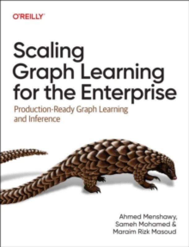 Image of Scaling Graph Learning for the Enterprise. Paperback. By Ahmed Menshawy, Sameh Mohamed, Maraim Rizk Masoud Books