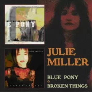Image of Blue Pony/Broken Things by Julie Miller CD Album