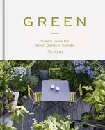 Image of green simple ideas for small outdoor spaces