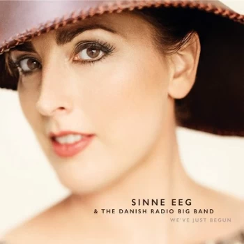 Image of Weve Just Begun by Sinne Eeg & the Danish Radio Big Band CD Album