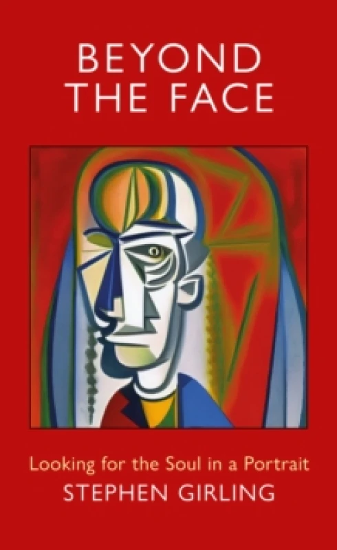 Image of Beyond the Face : Looking for the Soul in a Portrait Paperback / softback