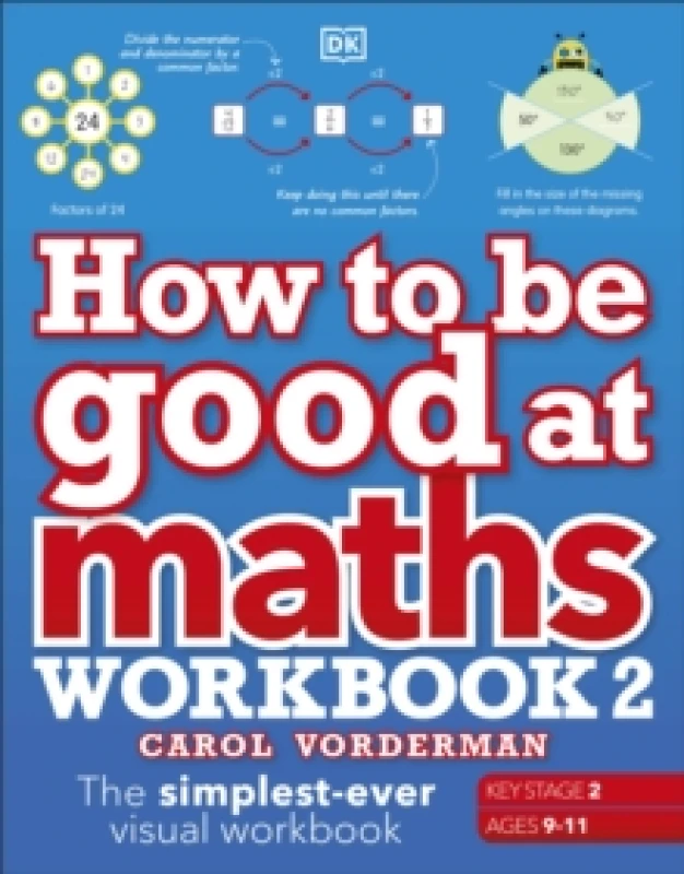 Image of Carol Vorderman How to be Good at Maths Workbook 2, Ages 9-11 (Key Stage 2) Book Multi unisex