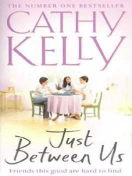 Image of Just between Us by Cathy Kelly Paperback
