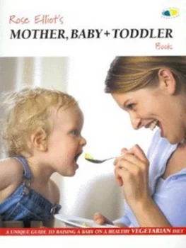 Image of Rose Elliots Mother Baby and Toddler Book by Rose Elliot Book