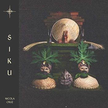 Image of Nicola Cruz - Siku Vinyl