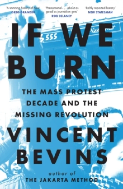 Image of If We Burn. Paperback. By Vincent Bevins Books