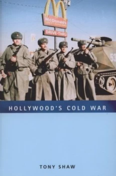 Image of Hollywoods Cold War by Tony Shaw Paperback