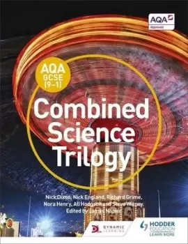 Image of AQA GCSE 9-1 combined science trilogy Student book by Nick Dixon