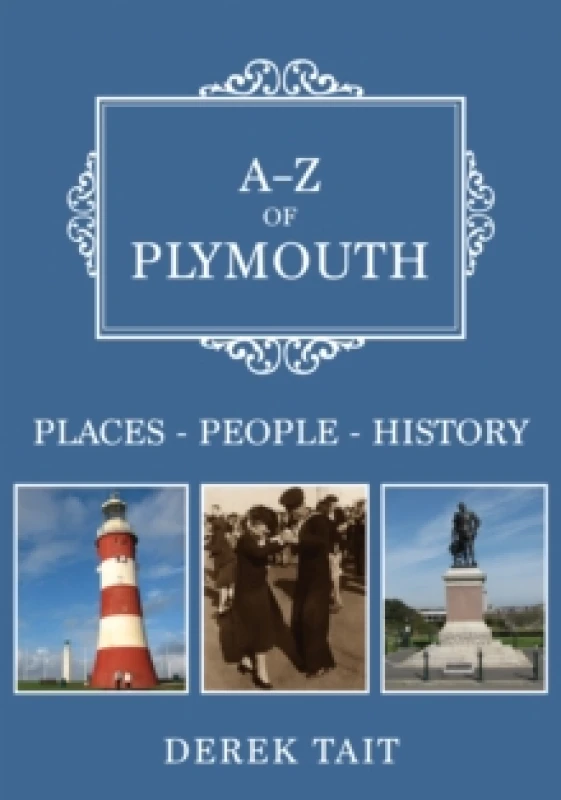 Image of A-Z of Plymouth : Places-People-History Paperback / softback
