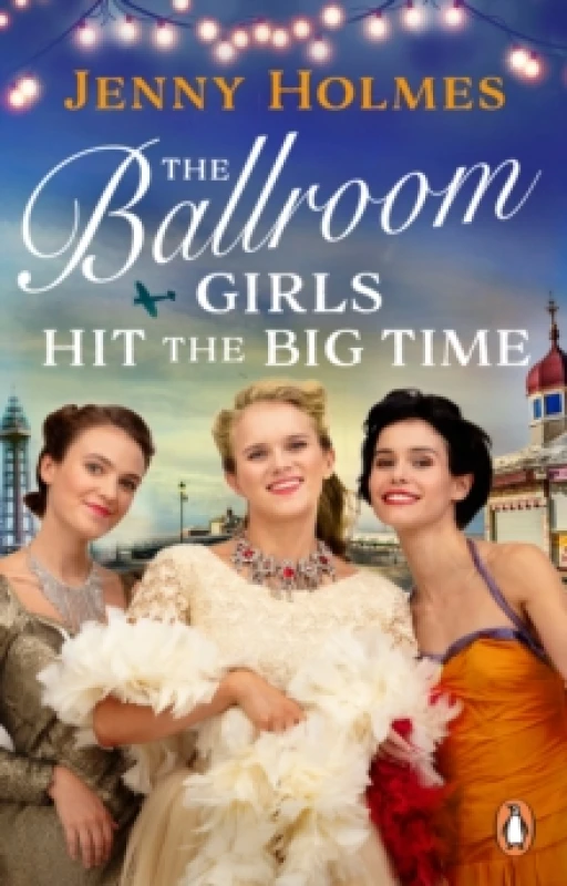 Image of The Ballroom Girls Hit the Big Time Paperback / softback