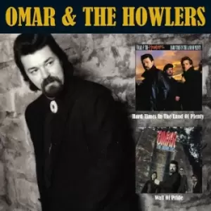 Image of Hard Times in the Land of Plenty/Wall of Pride by Omar and the Howlers CD Album