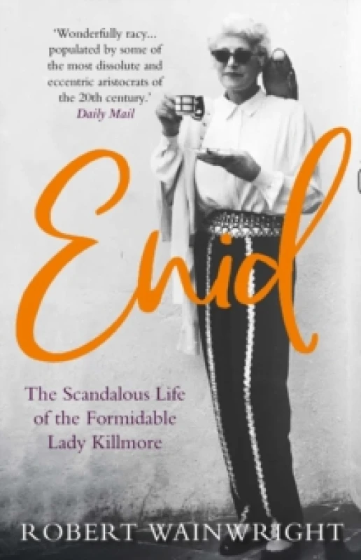 Image of Enid : The Scandalous High-society Life of the Formidable 'Lady Killmore' Paperback / softback