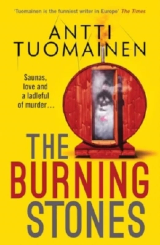 Image of The Burning Stones : The nail-bitingly tense, darkly funny new thriller from the author of The Man Who Died Hardback